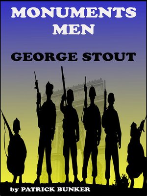 cover image of The Monuments Men George Stout